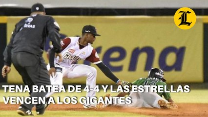 Tena batea de 4-4 y las Estrellas vencen a los Gigantes