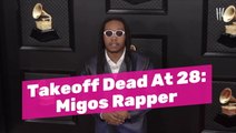 Takeoff Dead: Migos Rapper