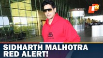 Sidharth Malhotra Red Alert!