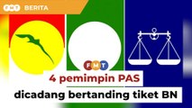 4 pemimpin PAS didekati supaya bertanding atas tiket BN, kata sumber