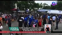 Ilang dumalaw sa Manila North Cemetery, napatakbo para 'di maabutan ng cut off | SONA