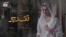 Taqdeer - Episode 14  1st November 2022  ARY Digital Drama