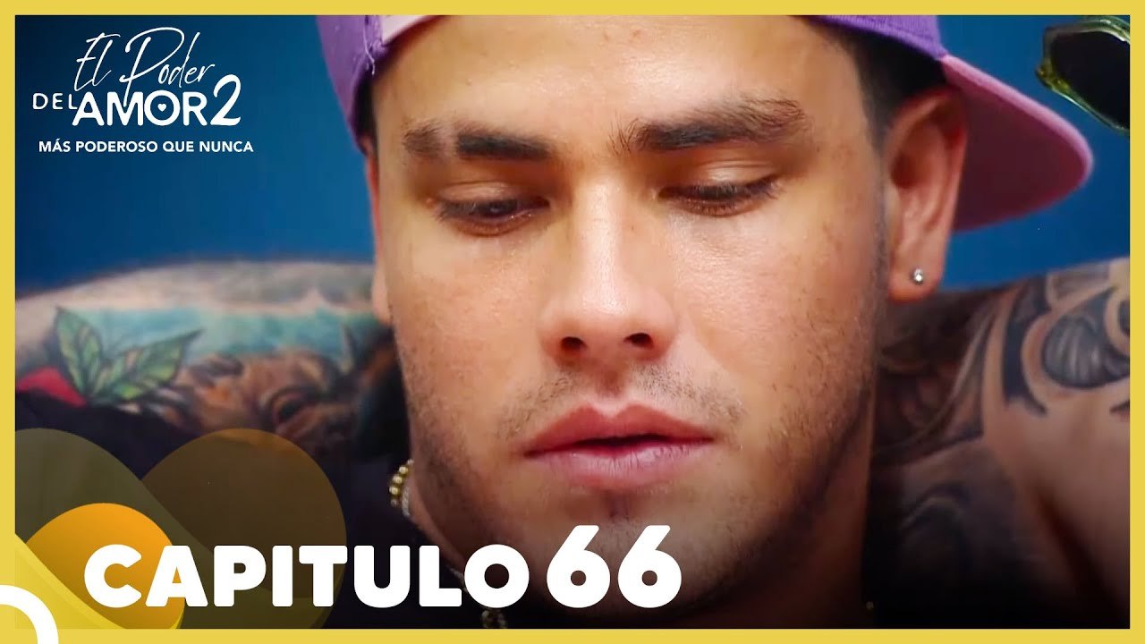 El Poder Del Amor 2 Capitulo 66  Completo (16 De Junio)