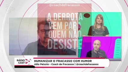 Rádio Cast | Coach de Fracassos: pare de tentar, comece a desistir!