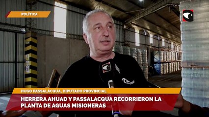 Herrera Ahuad y Passalacqua recorrieron la planta de Aguas misioneras