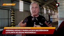 Herrera ahuad y Passalacqua Recorrieron la planta de Aguas Misioneras