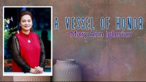 Vessel Of Honor (Video-Lyric)| Mary Ann Iglesias | Cover