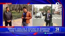 Balacera en Jesús María: Experto analiza si asesino de barristas tiene formación en manejo de armas