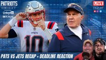 Trade Deadline Special   Patriots vs Jets Recap | Patriots Beat