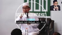 Cara menyikapi hujatan - Ustadz Adi Hidayat, Lc. MA