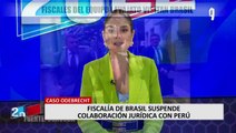 Fiscalía de Brasil suspende cooperación jurídica con Perú en caso Odebrecht