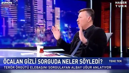 Öcalan'ı sorgulayan komutan o günü anlattı