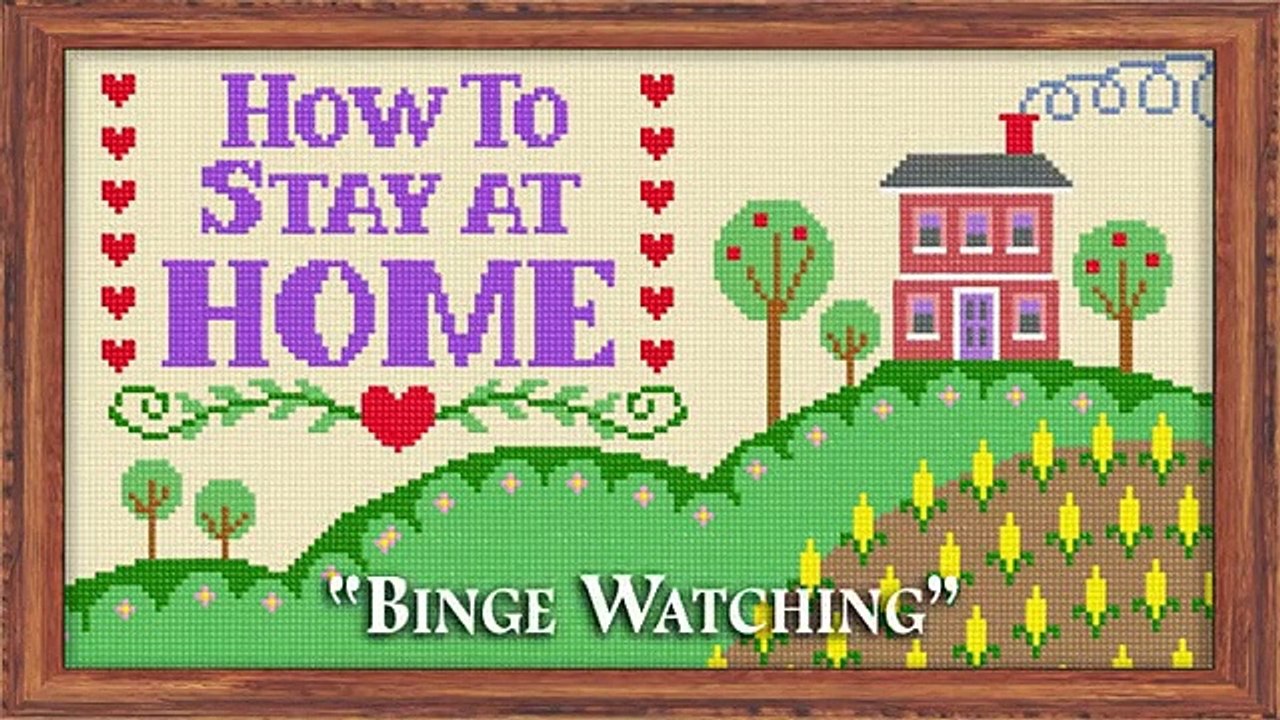 How to Stay at Home - Se1 - Ep03 - Binge Watching HD Watch HD Deutsch