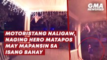 Motoristang naligaw, naging hero matapos may mapansin sa isang bahay | GMA News Feed