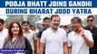 Bharat Jodo Yatra: Bollywood actor-director Pooja Bhatt joins Rahul Gandhi | Oneindia News *News