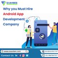 Best Android app development company | Android mobile app development company  | Exavibes