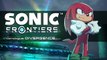 Divergence: echa un vistazo al prólogo de animación de Sonic Frontiers