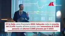 I risultati finanziari 2022 e i progetti di EY in Italia