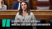 La respuesta de Irene Montero a María Ruiz sobre la violencia machista