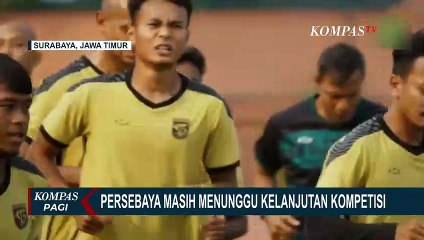 Pasca Tragedi Kanjuruhan, Persebaya Masih Tunggu Kepastian Liga 1