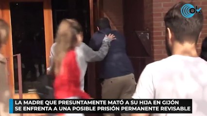 La madre que presuntamente asesinó a su hija en Gijón la secuestró dos veces antes de matarla