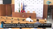 Impotencia en el PSOE tras recordar OKDIARIO los 'atracos' del socialismo a Andalucía: 
