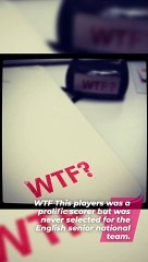 WTF This players was a prolific scorer but was never selected for the English senior national team.