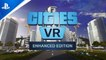 Tráiler de anuncio de Cities: VR - Enhanced Edition para PlayStation VR2