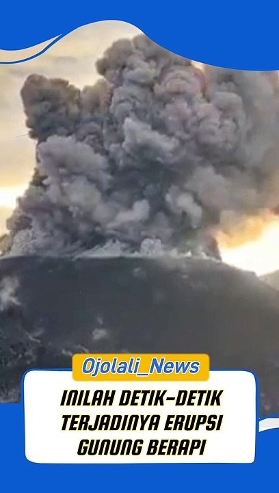 DETIK DETIK ERUPSI  GUNUNG BERAPI