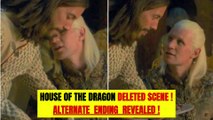 House Of The Dragon DELETED SCENE! Alternate Ending REVEALED!