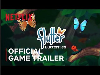Flutter Butterflies | Official Game Trailer - Netflix