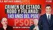 La Retaguardia #158: Crimen de Estado y robo: los 143 años de historia del PSOE S.A