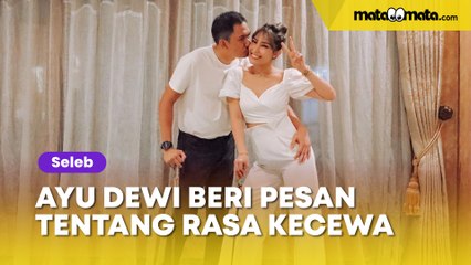 'Pak Regi Emang Beruntung', Ayu Dewi Beri Pesan Menohok Tentang Rasa Kecewa