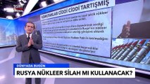 Blöf Değil Gerçekmiş! NYT Yazdı: Putin Nükleer Plan Hazırlıyor - Tuna Öztunç İle Dünyada Bugün