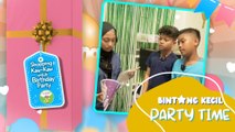 Shopping Kaw-Kaw untuk Birthday Party | BK Party Time | BINTANG KECIL