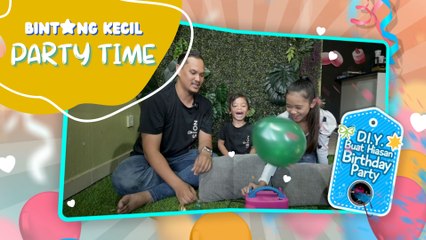 DIY Buat Hiasan Birthday Party | BK Party Time | BINTANG KECIL