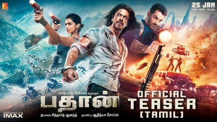 Pathaan | Official Teaser | Tamil Version | Shah Rukh Khan | Deepika Padukone | John Abraham