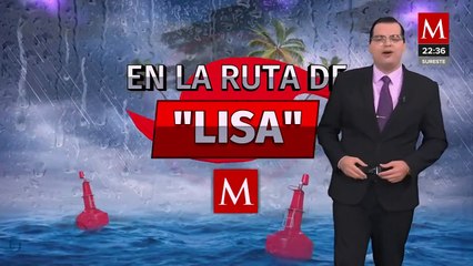 Autoridades piden tomar precauciones por efectos de 'Lisa'