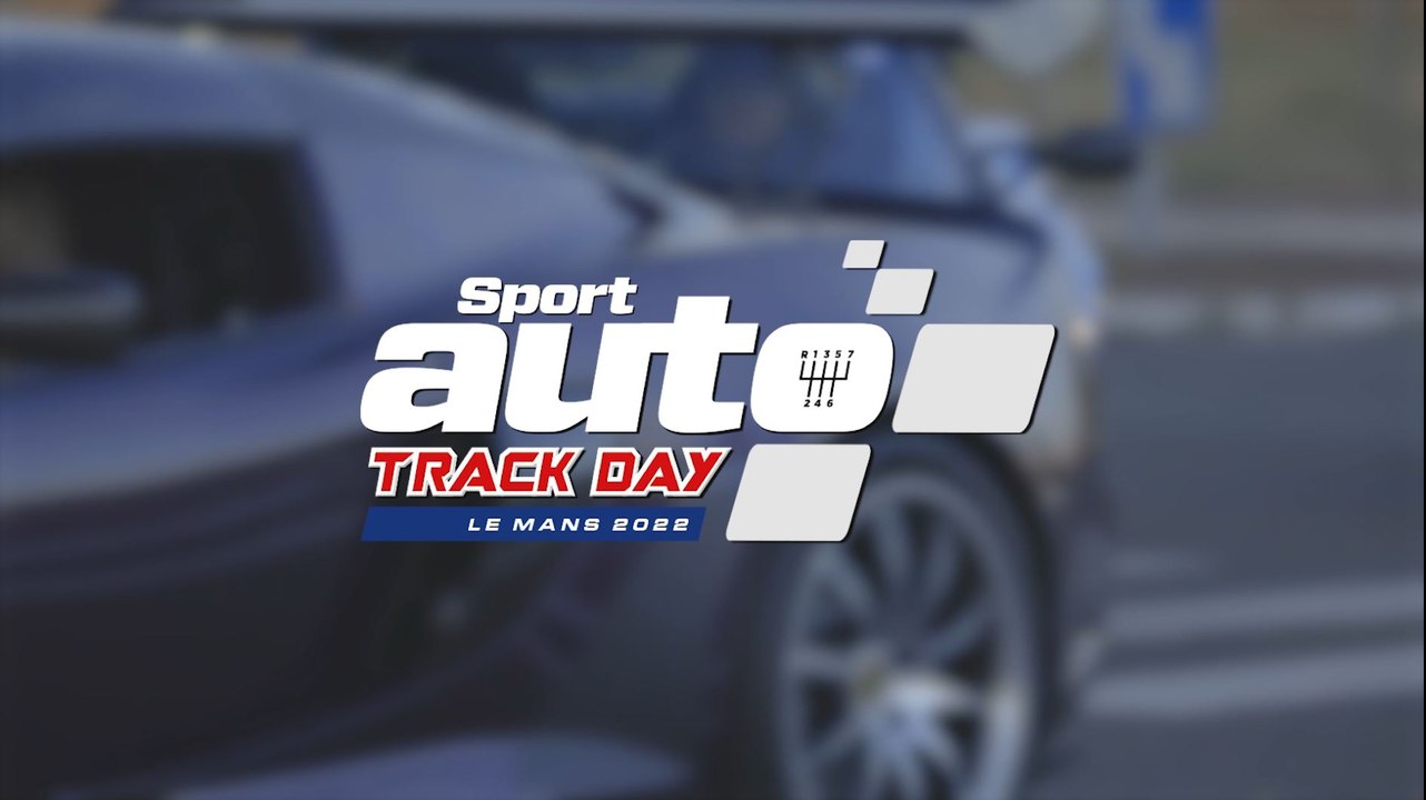 Sport Auto Track Day 2022 - Circuit Bugatti Le Mans