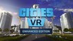 Cities VR - Enhanced Edition  - Trailer d'annonce PSVR2