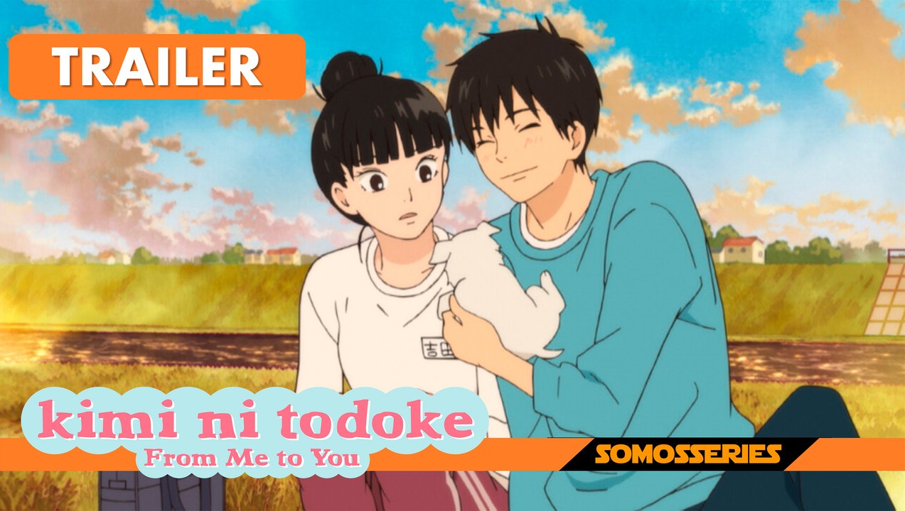 Kimi ni Todoke - From Me to You Netflix Tráiler VO - Vídeo Dailymotion