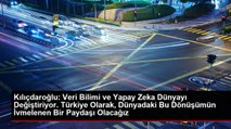 Kılıçdaroğlu: Veri Bilimi ve Yapay Zeka Dünyayı Değiştiriyor. Türkiye Olarak, Dünyadaki Bu Dönüşümün İvmelenen Bir Paydaşı Olacağız
