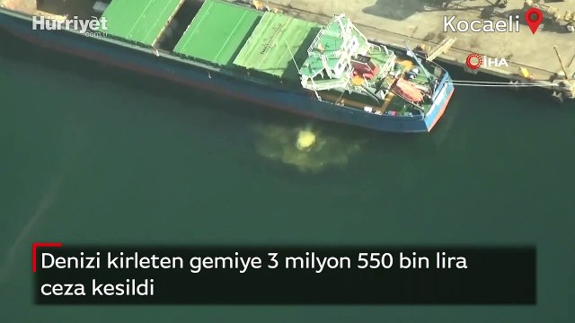 Kocaeli’de denizi kirleten gemiye 3 milyon 550 bin lira ceza kesildi