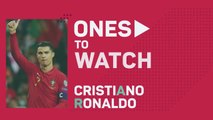 Qatar 2022 - Ones to Watch: Cristiano Ronaldo
