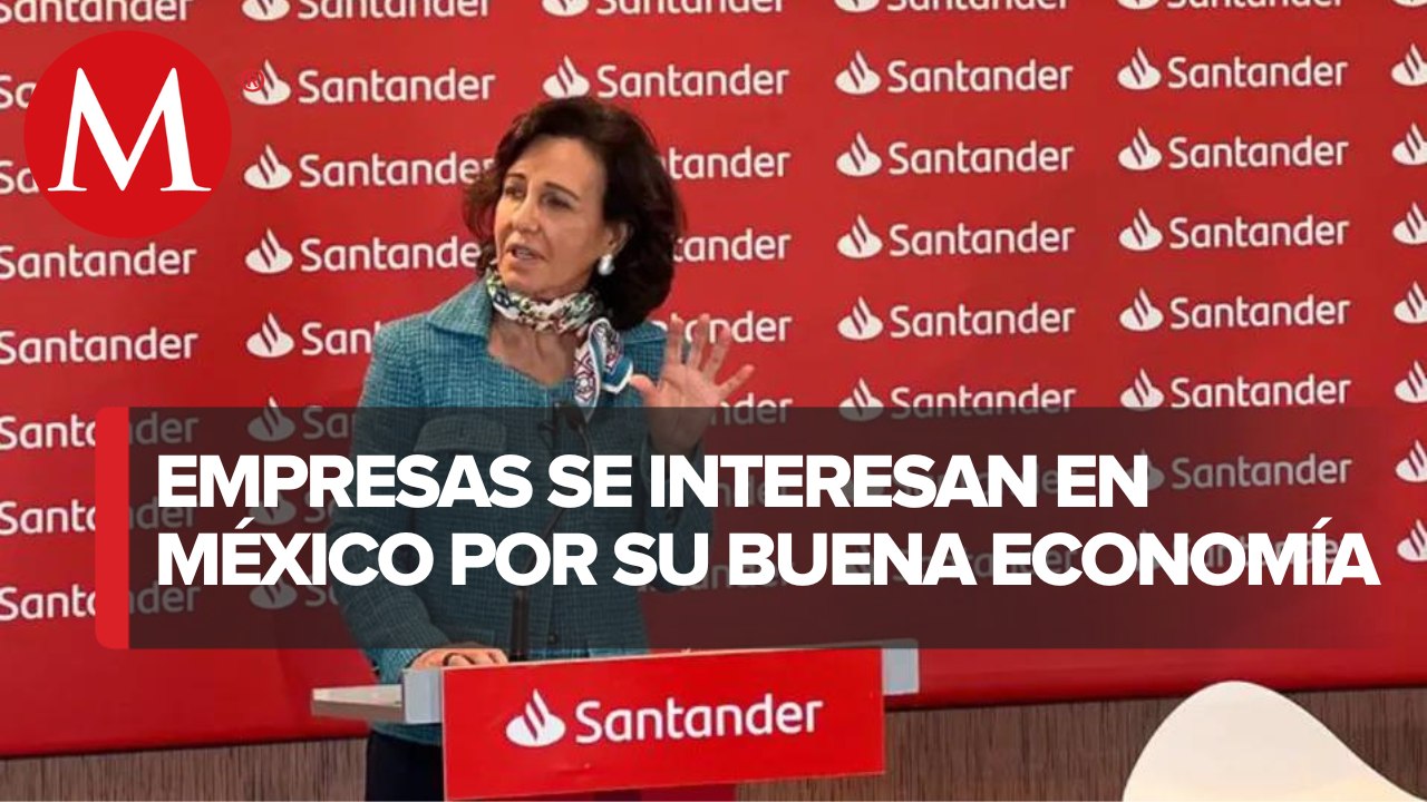 México, opción atractiva para invertir: Ana Botín