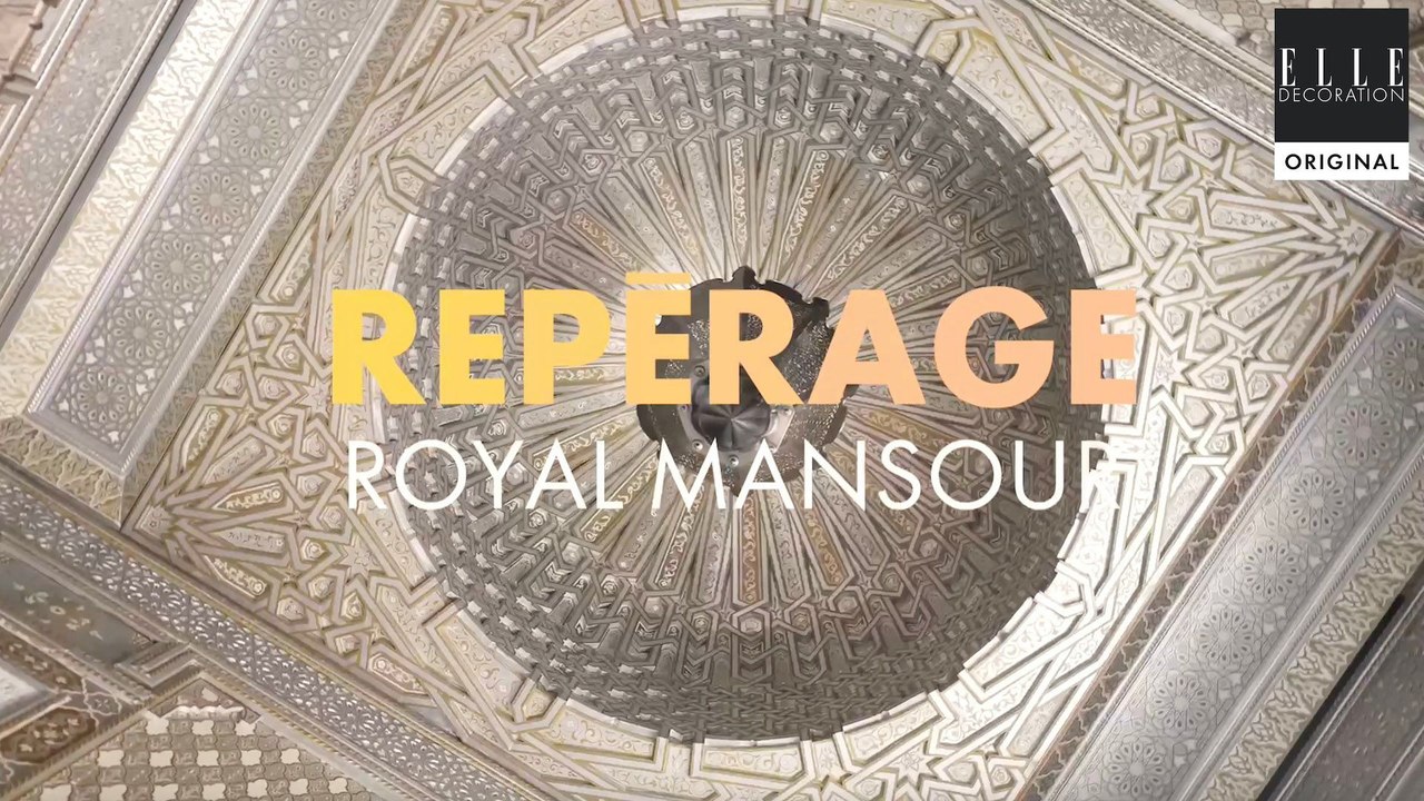 TEASER Repérage - Le Royal Mansour