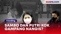 Sambo dan Putri Kok Gampang Nangis? Pengamat Curiga Itu Bagian dari Rencana untuk Yakinkan Orang