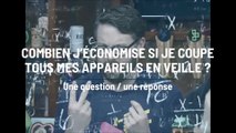 Combien j’économise si je coupe tous mes appareils en veille ?