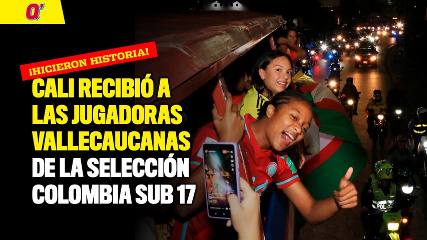 Cali recibió a las jugadoras vallecaucanas de la selección Colombia sub 17 | Qhubo Cali