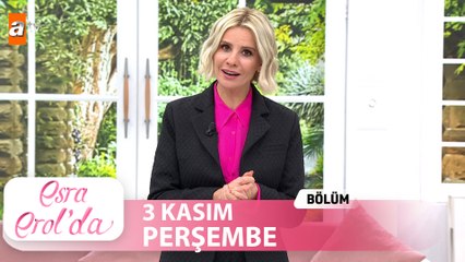 Esra Erol'da 3 Kasım Perşembe 2022  Tek Parça